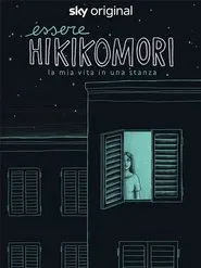 Essere hikikomori movie poster