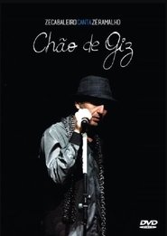 Zeca Baleiro - Canta Zé Ramalho Chão de Giz Ao Vivo movie poster