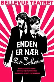 Enden Er Nær - Brødrene Madsen movie poster
