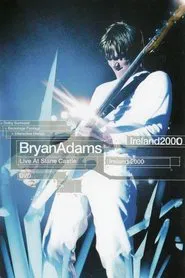 Bryan Adams: Live at Slane Castle movie poster