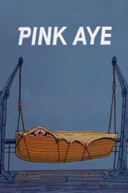 Pink Aye movie poster