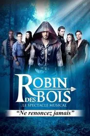 Robin Hood – The Musical Spectacle movie poster