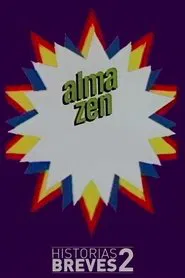 Historias Breves II: Alma Zen movie poster