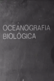 Oceanografia Biológica movie poster