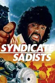 Poster do filme Syndicate Sadists