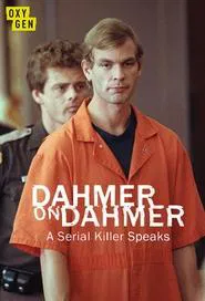 Dahmer on Dahmer: A Serial Killer Speaks tv show poster