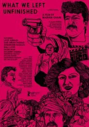 What We Left Unfinished movie poster