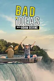 Bad Ideas with Adam Devine tv show poster