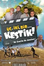 Üç, İki, Bir... Kestik! movie poster