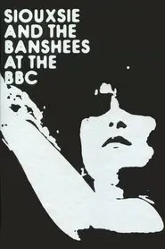 Siouxsie & The Banshees - At the BBC movie poster
