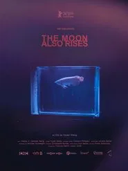 The Moon Also Rises movie poster