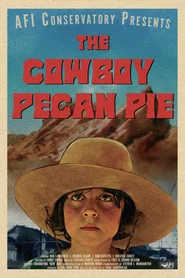 The Cowboy Pecan Pie movie poster