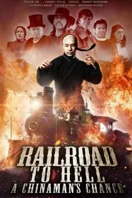 Poster do filme Railroad to Hell: A Chinaman's Chance
