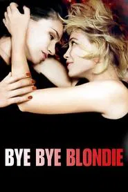 Bye Bye Blondie movie poster