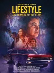 LIFESTYLE: Lowrider Faith Journey, The Armando Flores Story movie poster