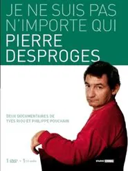 Poster do filme Pierre Desproges: Je ne suis pas n'importe qui...
