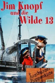 Augsburger Puppenkiste - Jim Knopf und die Wilde 13 tv show poster