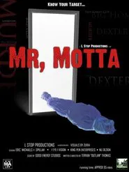 Mr, Motta movie poster