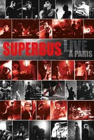 Superbus - Live à Paris movie poster
