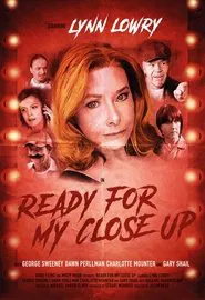 Ready For My Close Up movie poster