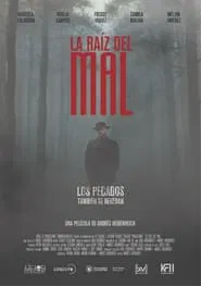 La Raíz del Mal movie poster