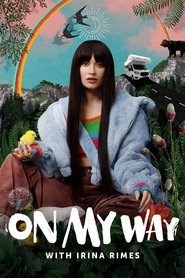 On My Way with Irina Rimes tv show poster