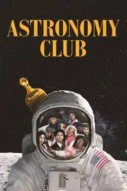 Astronomy Club: The Sketch Show tv show poster