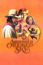 Against a Crooked Sky movie poster