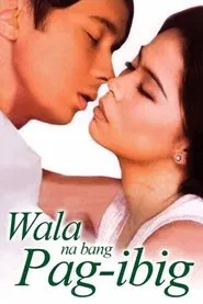 Wala Na Bang Pag-Ibig? movie poster