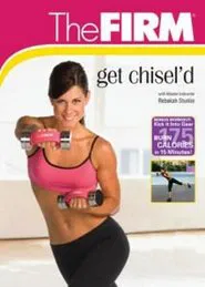 The Firm: get chisel'd - kick it into gear movie poster