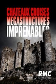 Poster do filme Châteaux croisés, mégastructures imprenables