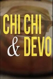 Poster do filme Chi Chi & Devo