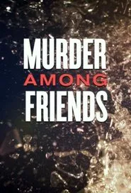 Murder Among Friends tv show poster
