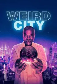 Weird City tv show poster