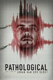 Pathological: The Lies of Joran van der Sloot movie poster