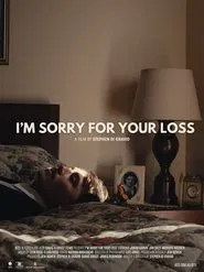 I'm Sorry For Your Loss movie poster