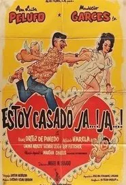 Estoy casado, ja, ja movie poster