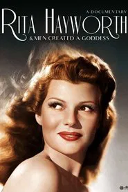 Rita Hayworth: And Men Created a Goddess movie poster