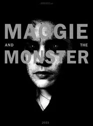 Maggie and the Monster movie poster