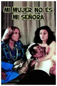 Mi Mujer no es mi señora movie poster