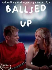 Ballsed Up movie poster