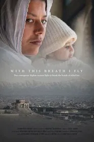 With This Breath I Fly movie poster