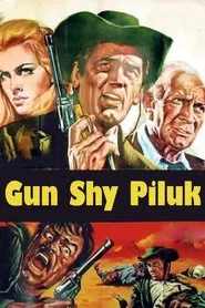 Gun Shy Piluk movie poster