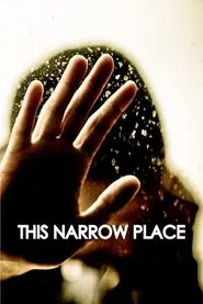 This Narrow Place movie poster