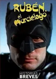 Historias Breves 0: Rubén, el Murciélago movie poster