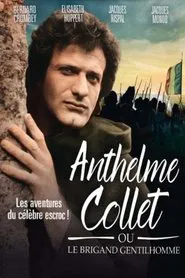 Anthelme Collet ou le brigand gentilhomme tv show poster