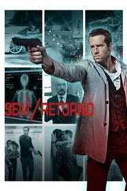 Poster do filme Sem Retorno