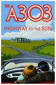 A303: Highway to the Sun movie poster