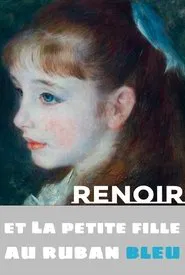 Renoir and the Girl with a Blue Ribbon movie poster