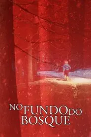 Poster do filme No Fundo do Bosque
